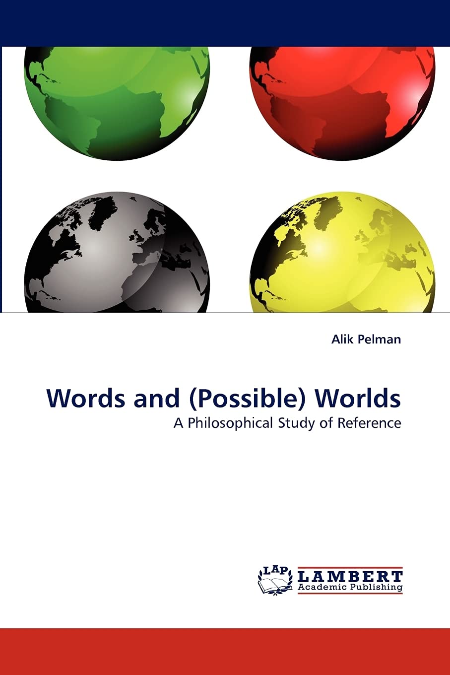 Words and (Possible) Worlds: A Philosophical Study of Reference,Used