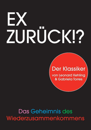 Ex zurck!?: Das Geheimnis des Wiederzusammenkommens (German Edition),Used