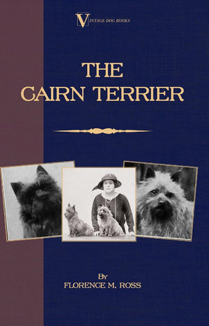The Cairn Terrier (A Vintage Dog Books Breed Classic),Used