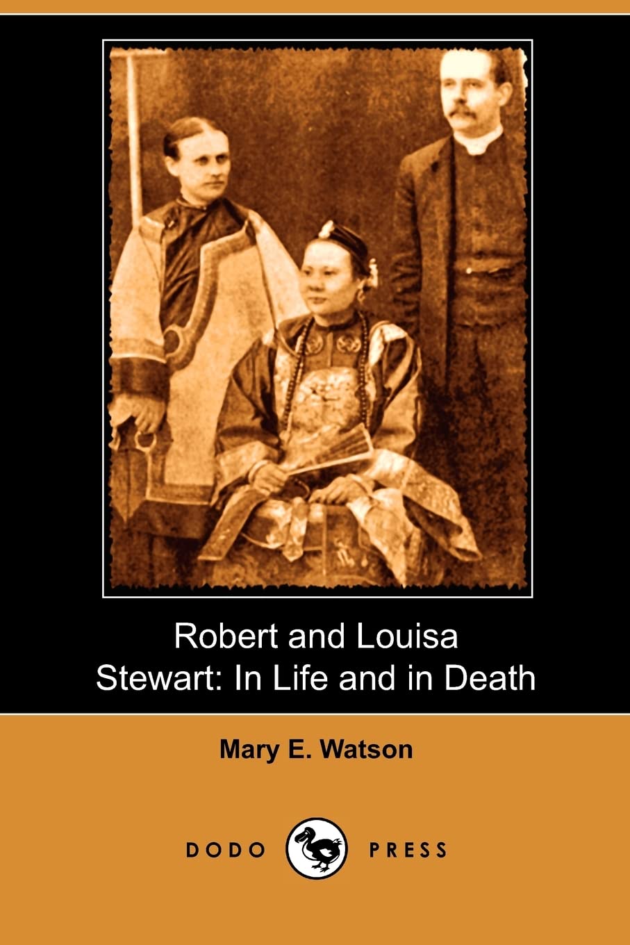 Robert and Louisa Stewart: In Life and in Death (Dodo Press),Used