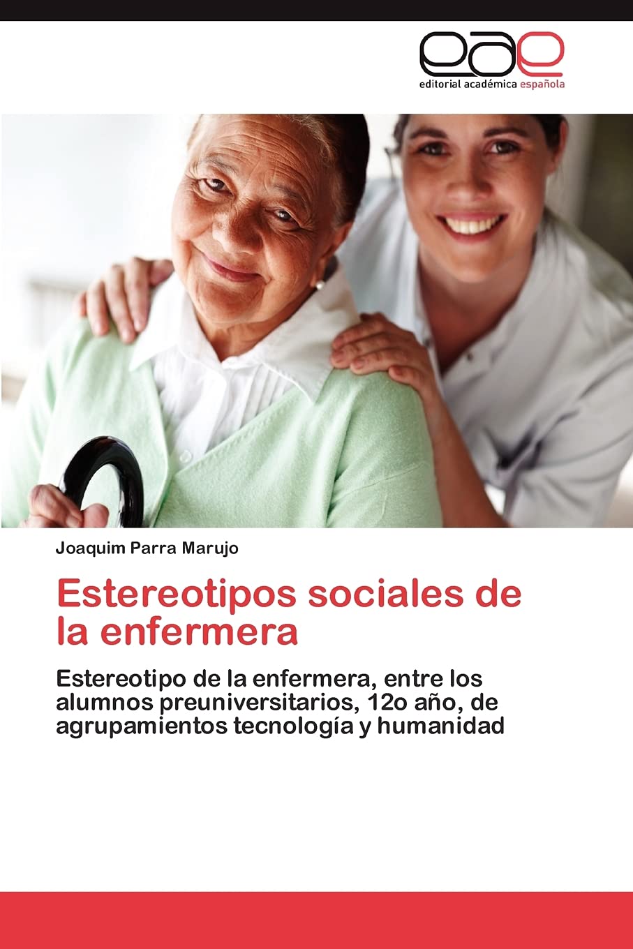 Estereotipos sociales de la enfermera: Estereotipo de la enfermera, entre los alumnos preuniversitarios, 12o ao, de agrupamiento,Used