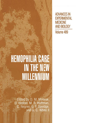 Hemophilia Care in the New Millennium (Advances in Experimental Medicine and Biology, 489),Used