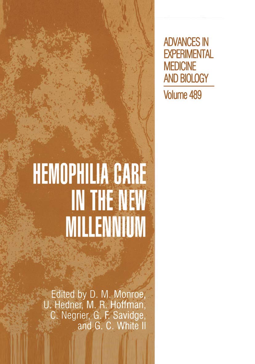 Hemophilia Care in the New Millennium (Advances in Experimental Medicine and Biology, 489),Used