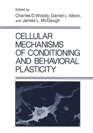Cellular Mechanisms of Conditioning and Behavioral Plasticity,Used