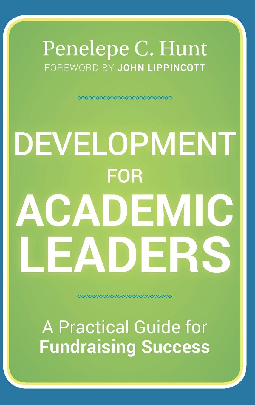 Development for Academic Leaders: A Practical Guide for Fundraising Success,Used