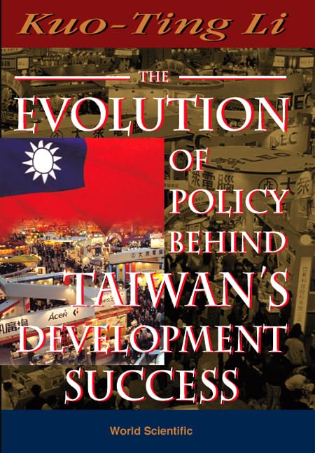 Evolution of Policy Behind Taiwan's Development Success, the (2nd Edition),Used