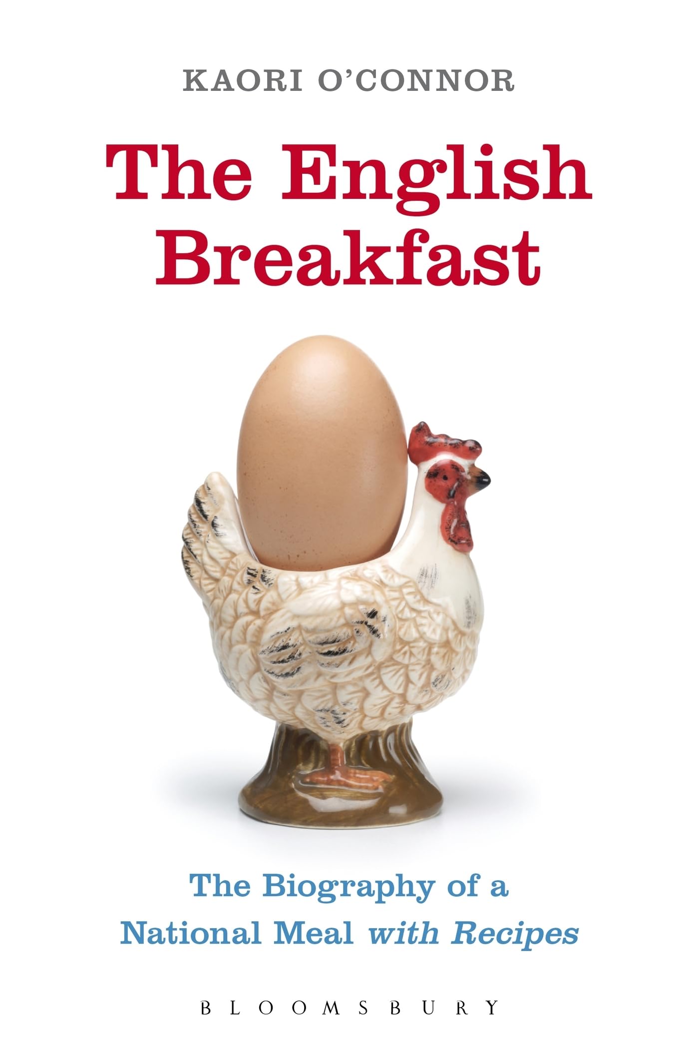 The English Breakfast: The Biography of a National Meal, with Recipes,Used