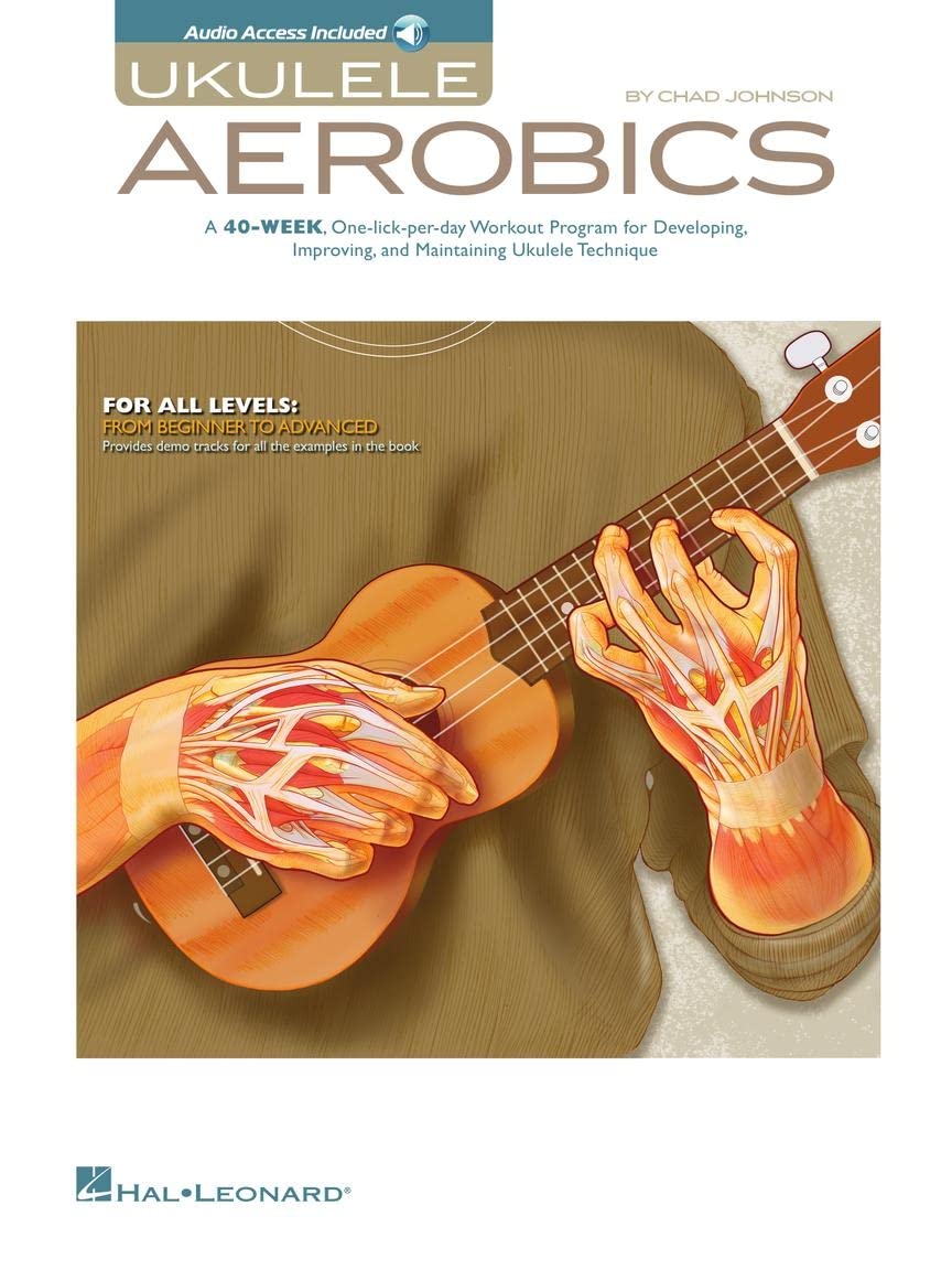 Ukulele Aerobics for All Levels  Beginner to Advanced  40Week Practice Program with Online Audio  Hal Leonard Ukulele Book for,New