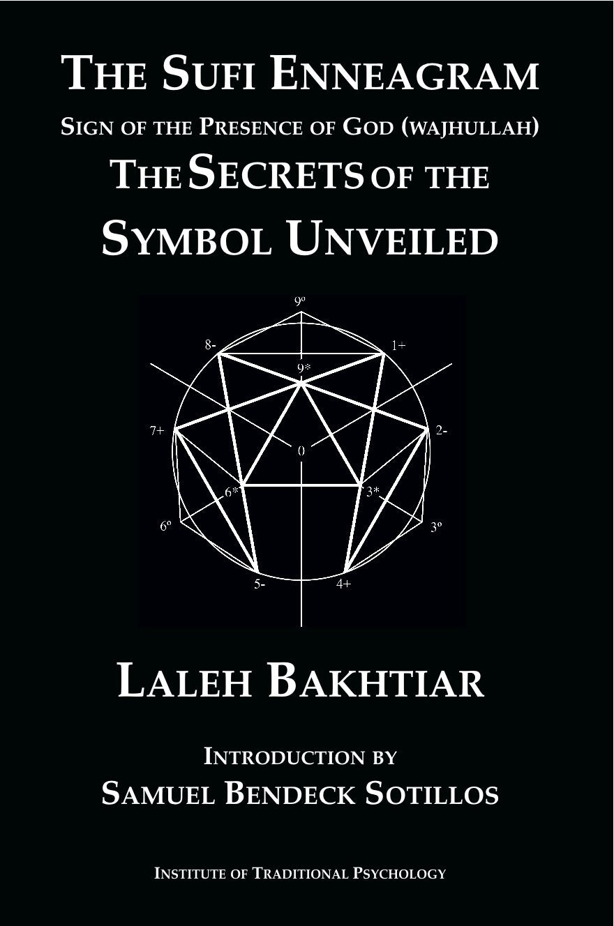 The Sufi Enneagram: The Secrets of the Symbol Unveiled,New
