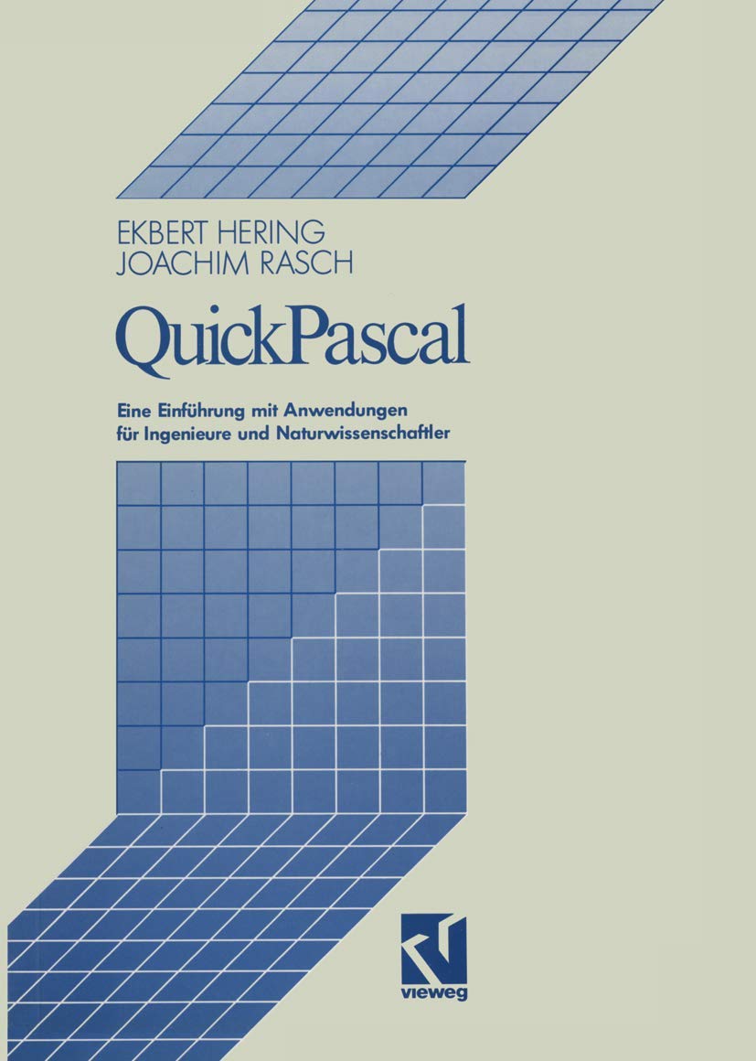 QuickPascal: Eine Einfhrung mit Anwendungen fr Ingenieure und Naturwissenschaftler (German Edition),Used