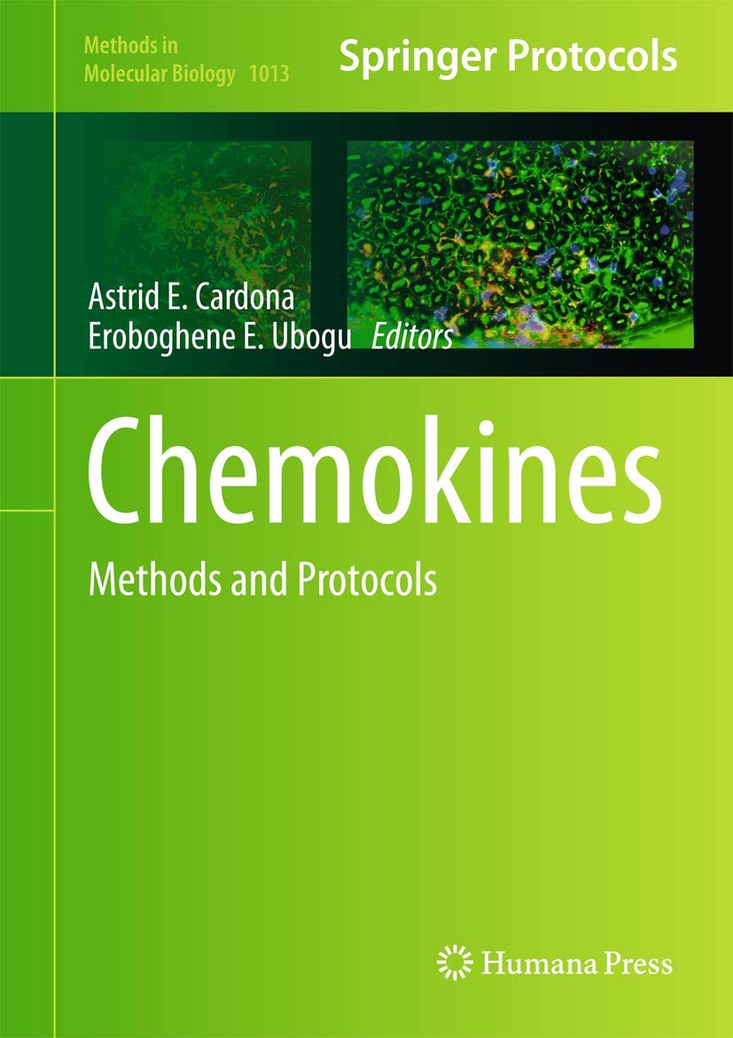 Chemokines: Methods And Protocols (Methods In Molecular Biology, 1013),Used