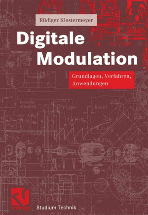 Digitale Modulation: Grundlagen, Verfahren, Systeme (Studium Technik) (German Edition),Used