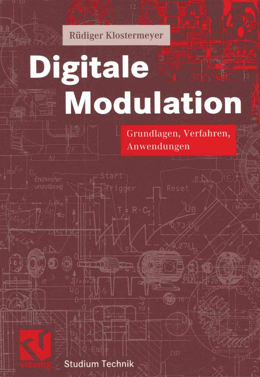 Digitale Modulation: Grundlagen, Verfahren, Systeme (Studium Technik) (German Edition),Used