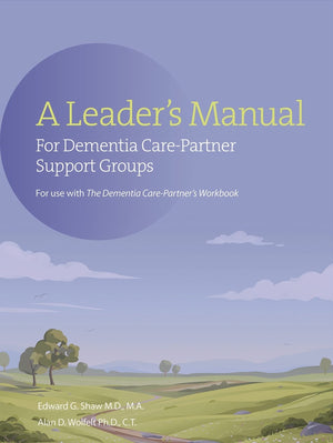 A Leader'S Manual For Dementia Carepartner Support Groups,Used