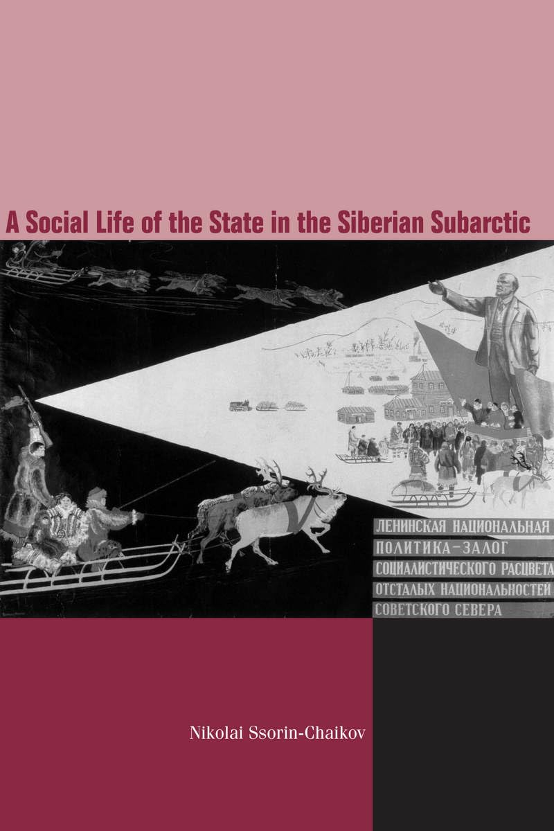 The Social Life Of The State In Subarctic Siberia,Used