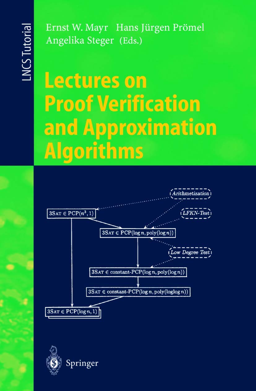 Lectures on Proof Verification and Approximation Algorithms (Lecture Notes in Computer Science, 1367),Used