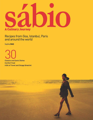 Sbio: A Culinary Journey: Recipes From Goa, Istanbul, Paris And Around The World,New