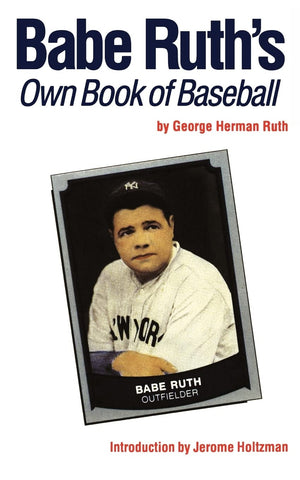Babe Ruth'S Own Book Of Baseball,New