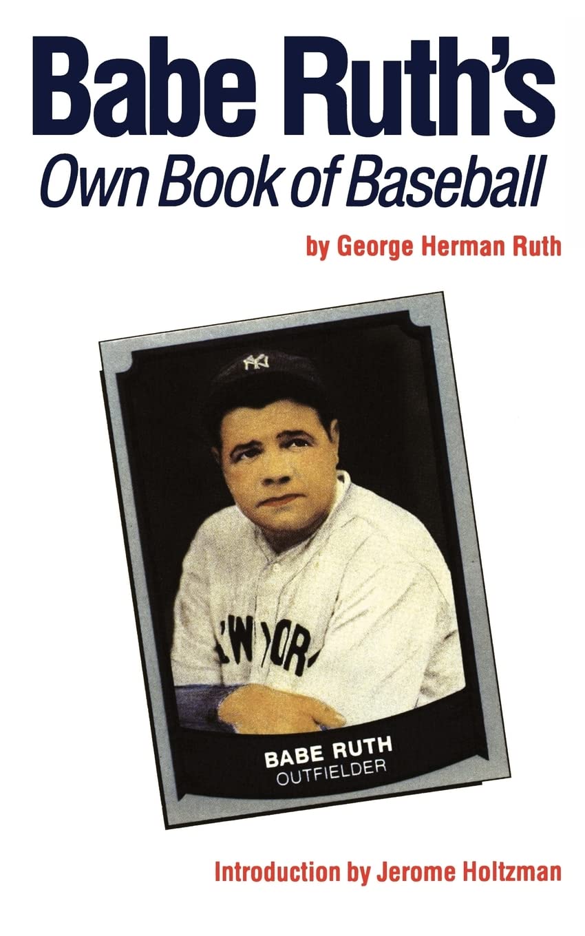 Babe Ruth'S Own Book Of Baseball,New