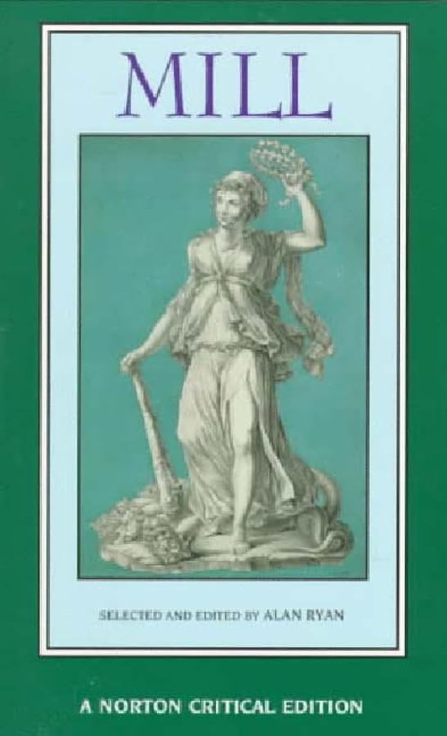 Mill: The Spirit of the Age, On Liberty, The Subjection of Women (Norton Critical Editions),Used