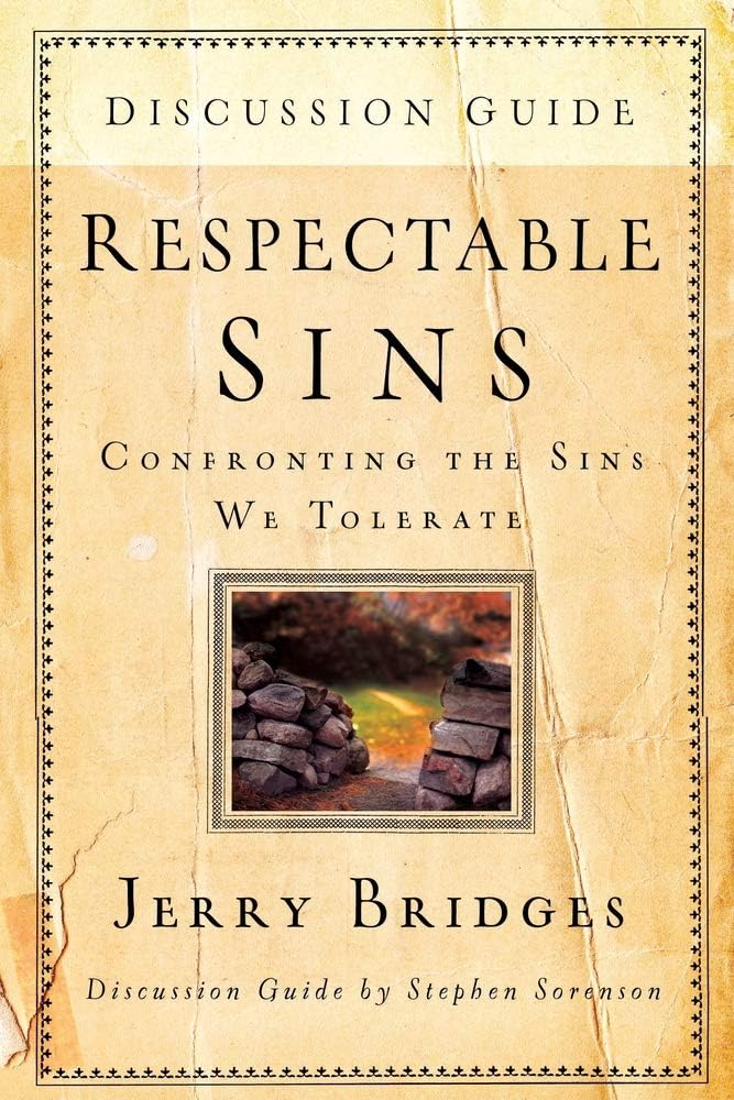 Respectable Sins Discussion Guide: Confronting the Sins We Tolerate,Used