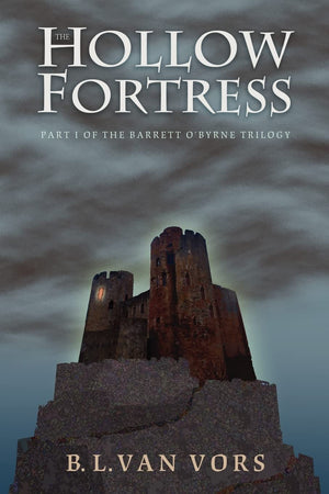The Hollow Fortress (Barrett O'Byrne Trilogy, Book 1),Used