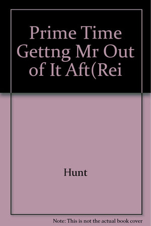 Prime Time Gettng Mr Out of It Aft(Rei,Used