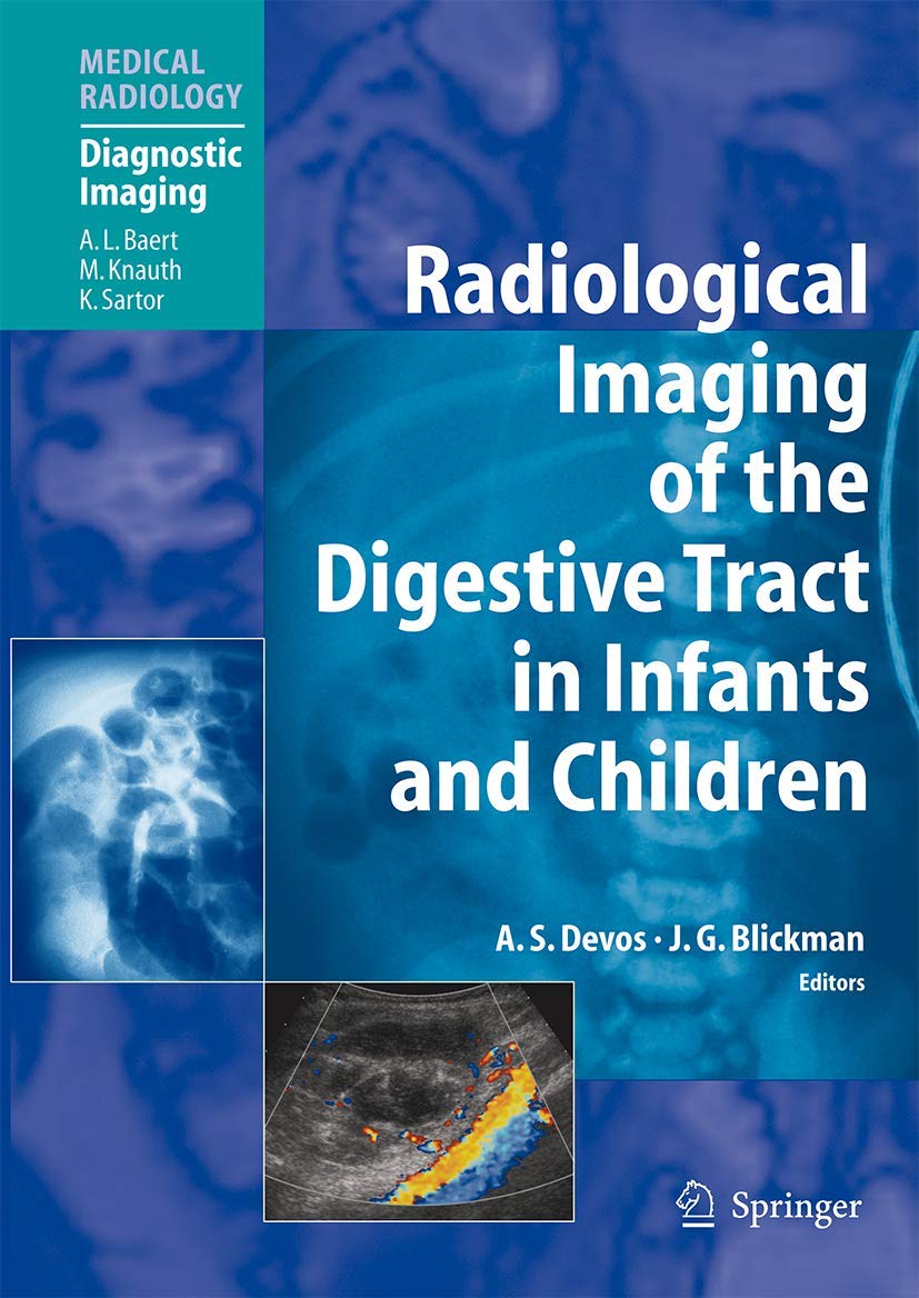 Radiological Imaging Of The Digestive Tract In Infants And Children (Medical Radiology)