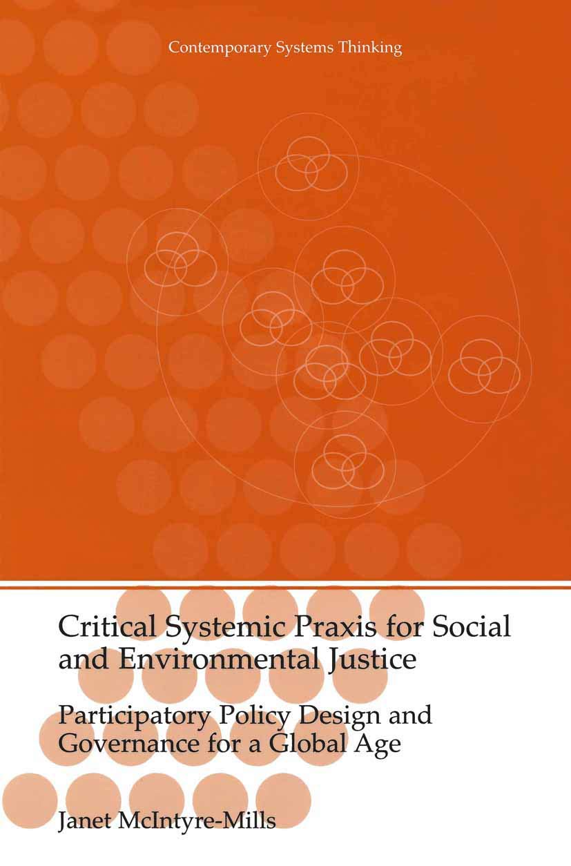 Critical Systemic Praxis for Social and Environmental Justice: Participatory Policy Design and Governance for a Global Age (Cont,Used