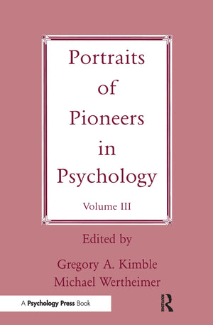 Portraits Of Pioneers In Psychology: Volume Iii (Portraits Of Pioneers In Psychology (Paperback Lawrence Erlbaum)),New