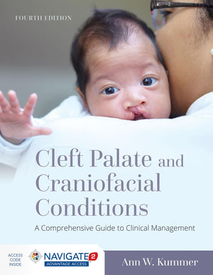 Cleft Palate and Craniofacial Conditions: A Comprehensive Guide to Clinical Management: A Comprehensive Guide to Clinical Manage,Used