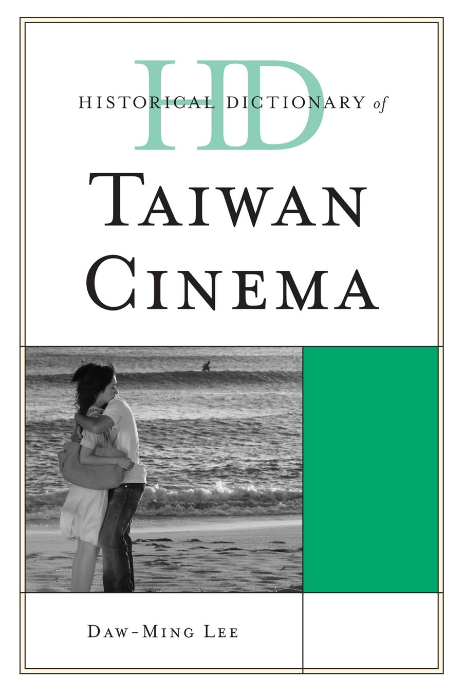 Historical Dictionary Of Taiwan Cinema (Historical Dictionaries Of Literature And The Arts),Used