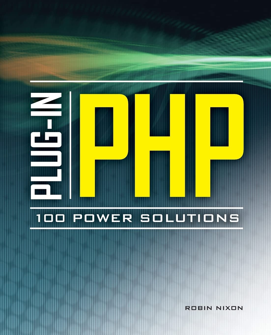PlugIn PHP: 100 Power Solutions: Simple Solutions to Practical PHP Problems,Used
