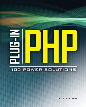 PlugIn PHP: 100 Power Solutions: Simple Solutions to Practical PHP Problems,Used