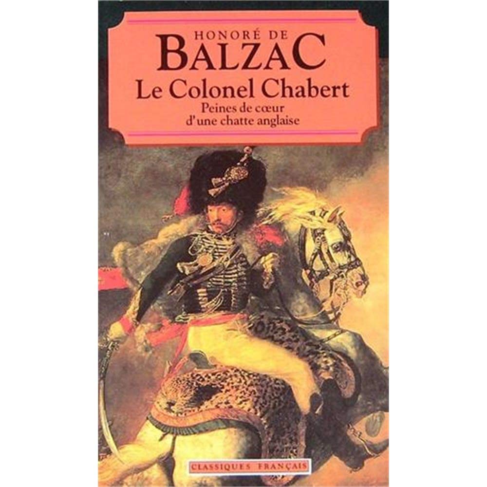 Colonel Chabert, Les Peines De Couer (World Classics) (French Edition),Used