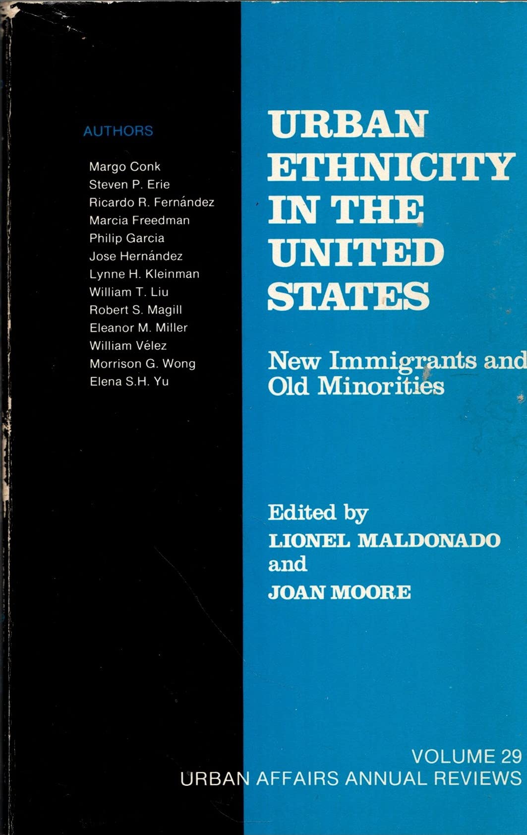 Urban Ethnicity in the United States: New Immigrants and Old Minorities (Urban Affairs Annual Reviews),Used