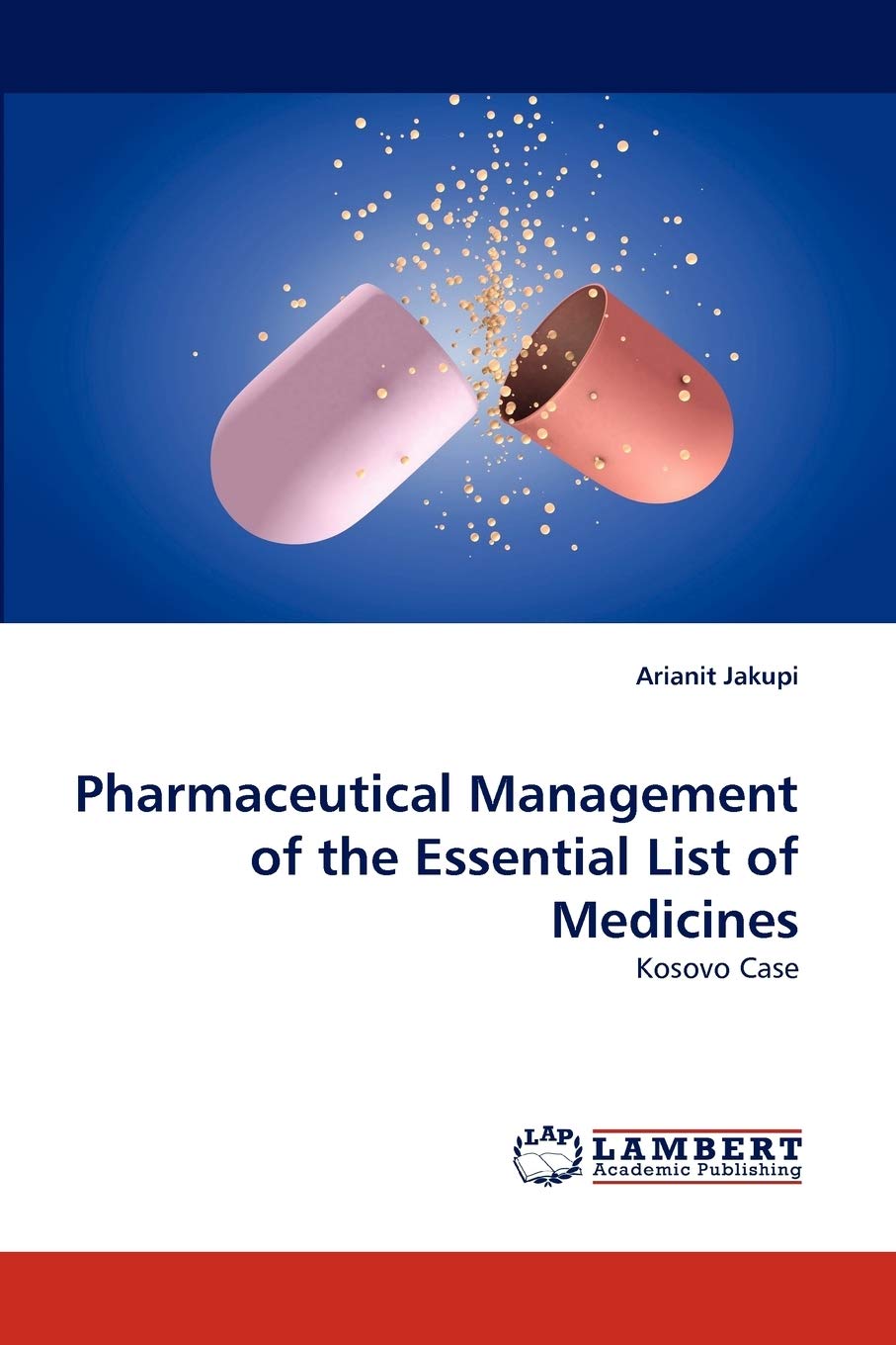 Pharmaceutical Management of the Essential List of Medicines: Kosovo Case,Used