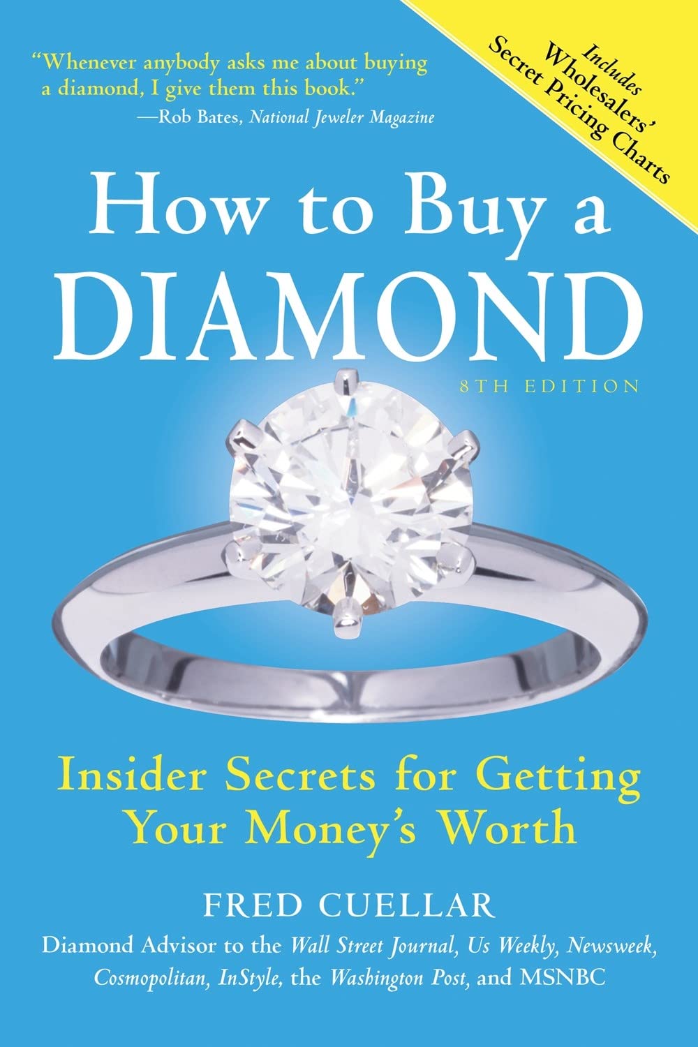 How to Buy a Diamond: Insider Secrets for Getting Your Money s Worth
