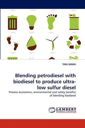 Blending petrodiesel with biodiesel to produce ultralow sulfur diesel: Process economics, environmental and safety benefits of ,Used