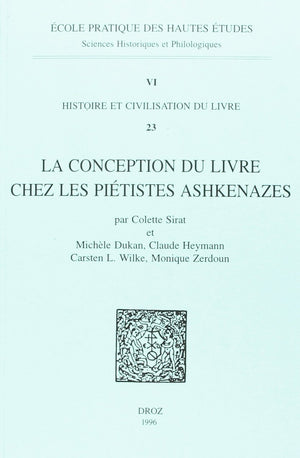 LA CONCEPTION DU LIVRE CHEZ LES PIETISTES ASHKENAZES AU MOYEN AGE,Used