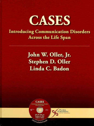 Cases: Introducing Communication Disorders Across the Life Span