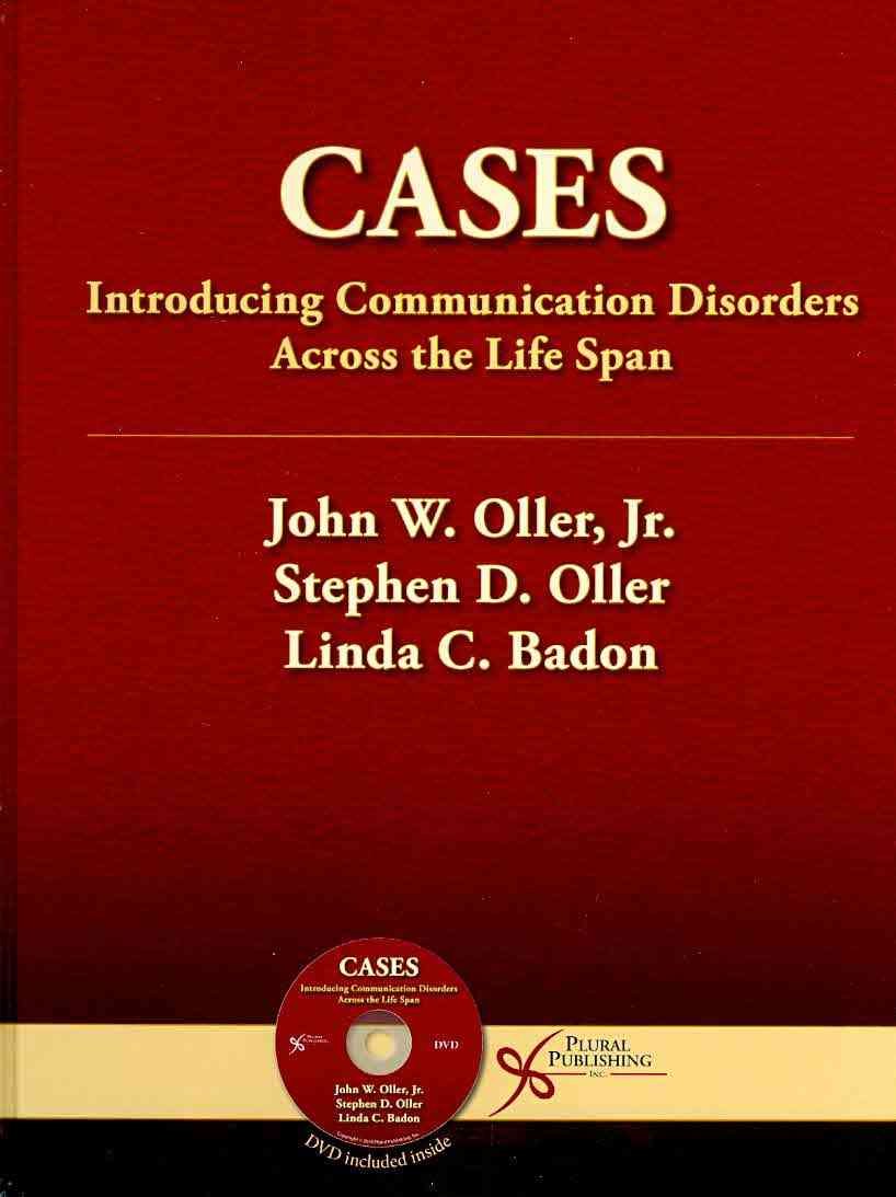 Cases: Introducing Communication Disorders Across the Life Span