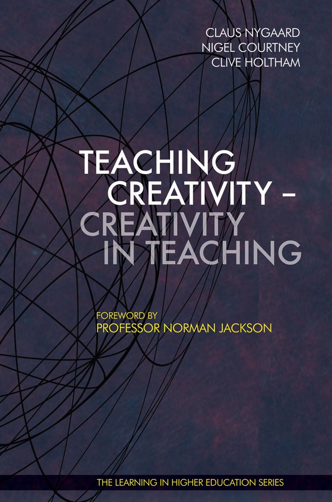 Teaching Creativitycreativity In Teaching (Learning In Higher Education Series),Used