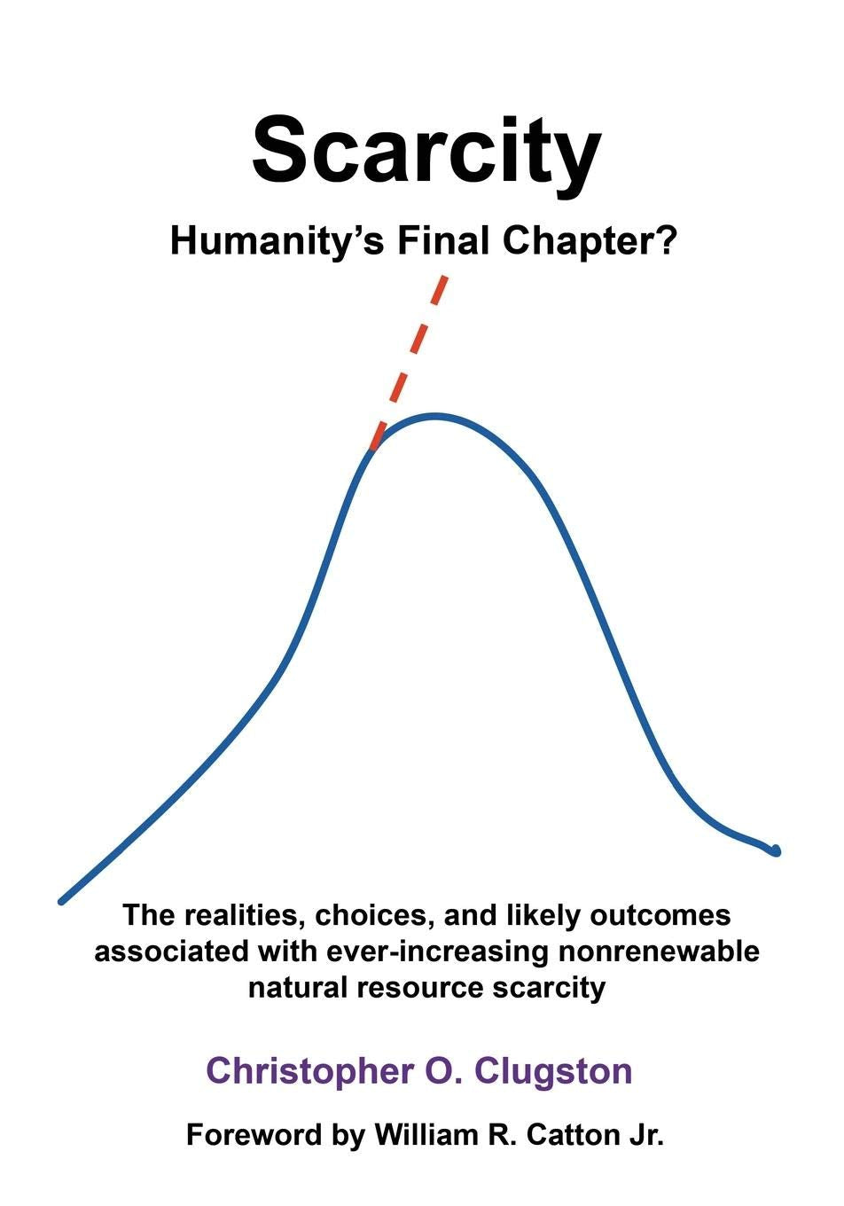 Scarcity: Humanity'S Final Chapter,Used