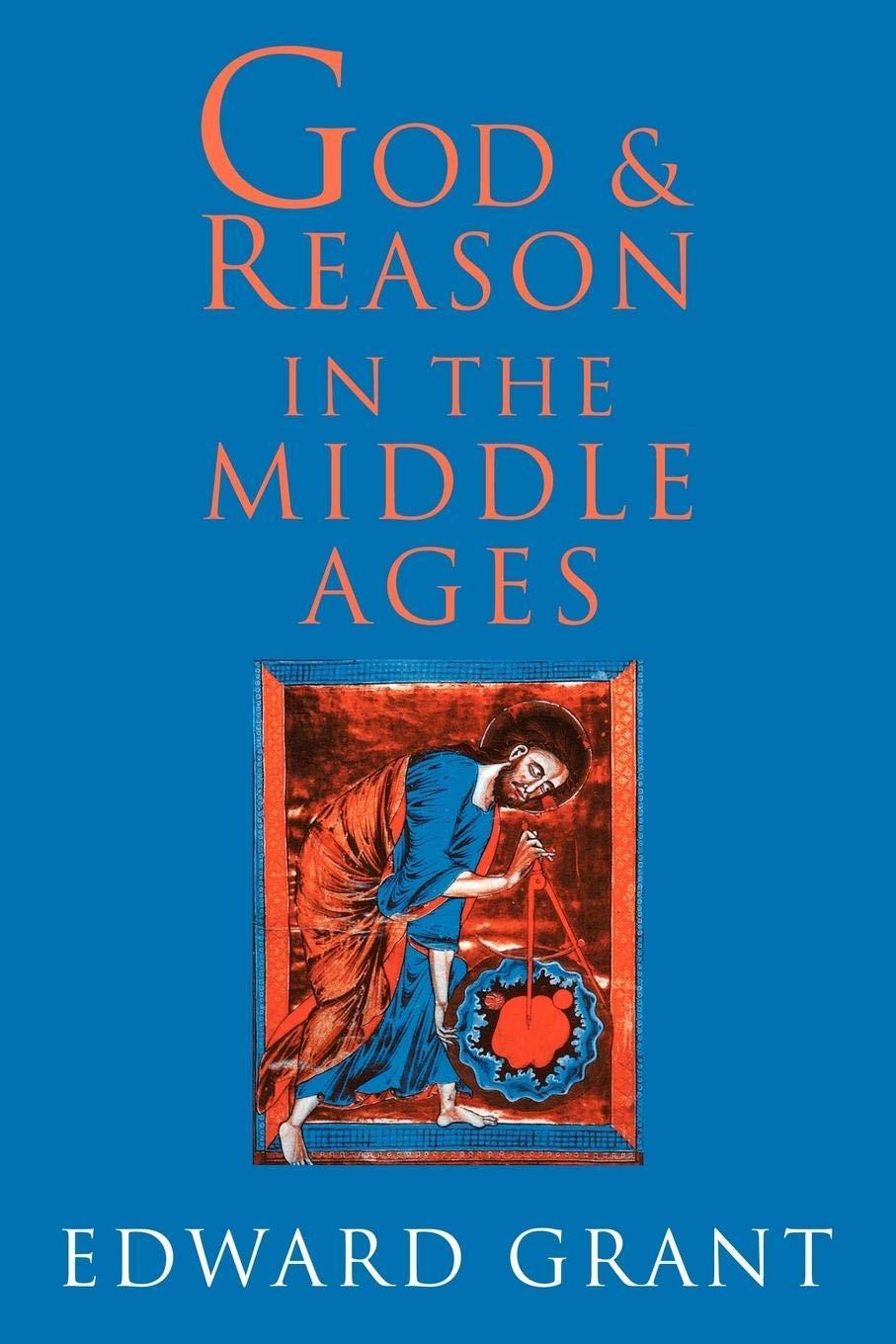 God and Reason in the Middle Ages,New