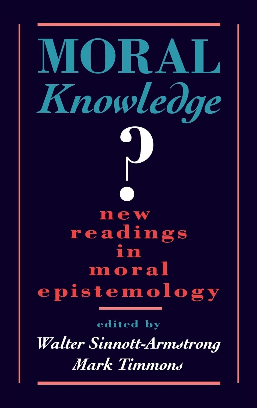 Moral Knowledge?: New Readings in Moral Epistemology,Used