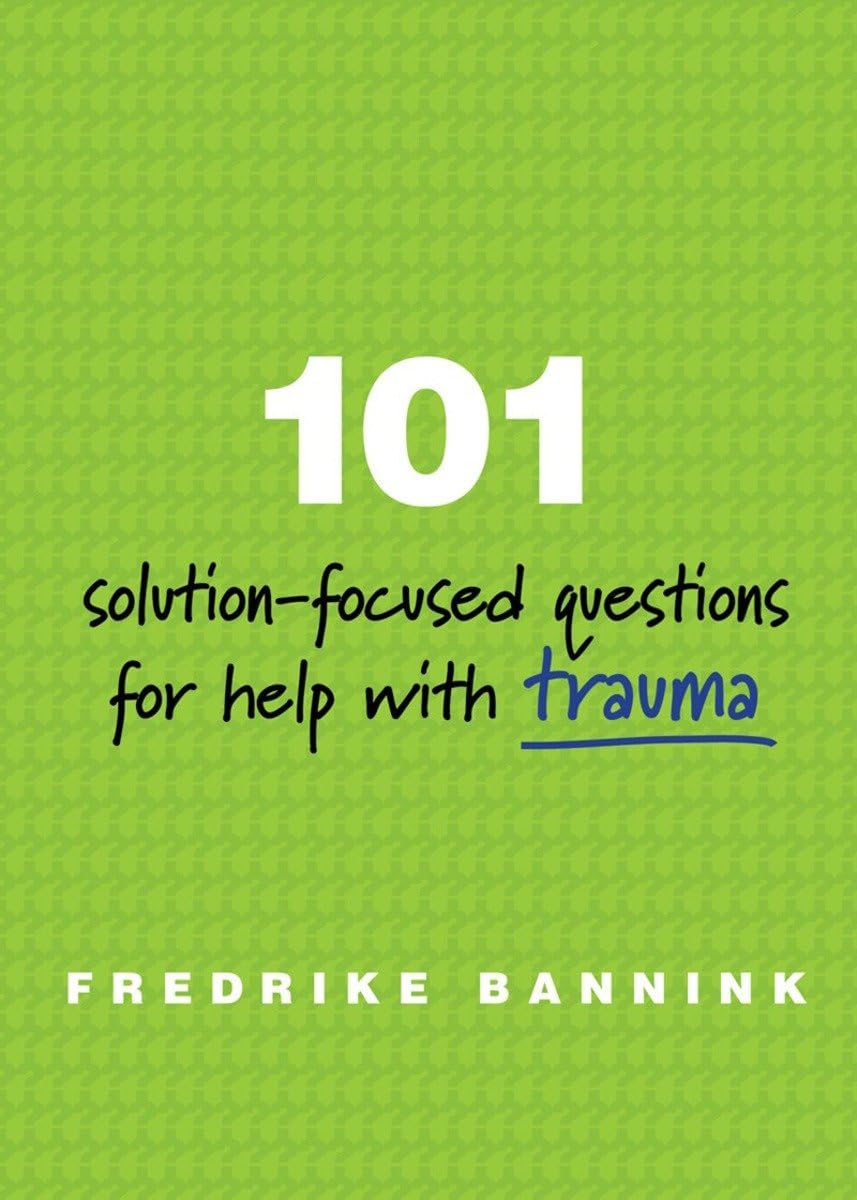 101 SolutionFocused Questions for Help with Trauma,Used