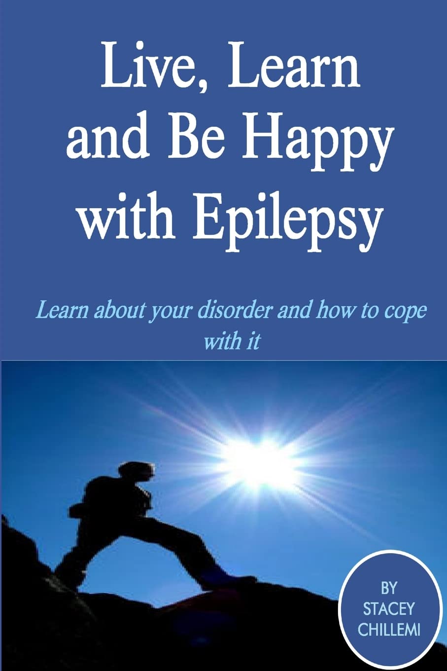 Live, Learn, and Be Happy with Epilepsy,Used