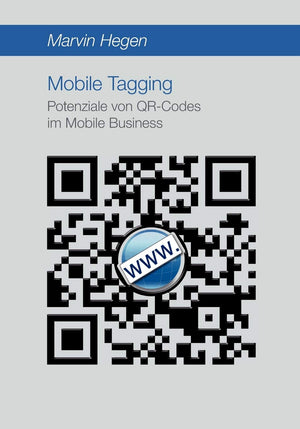 Mobile Tagging: Potenziale von QRCodes im Mobile Business (German Edition),Used