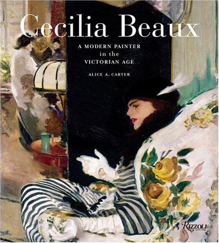 Cecilia Beaux: A Modern Painter in the Gilded Age,Used